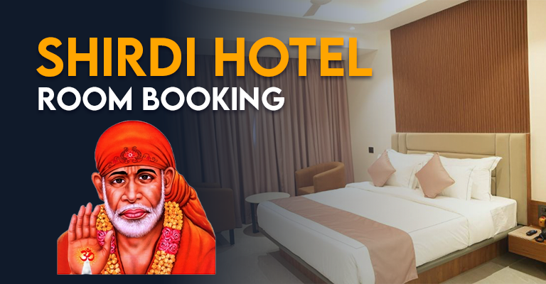 Shirdi Hotel Room Booking Near to Sai Baba Mandir