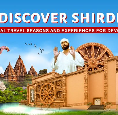 Discover Shirdi Optimal Travel Season & experience for devotees